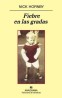 Fiebre en las Gradas de Nick Hornby: Pasión y Fútbol