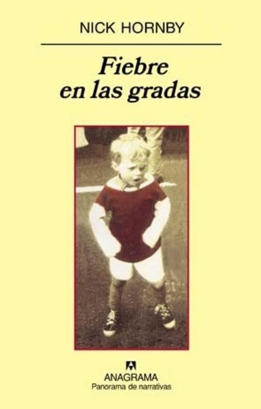 Fiebre en las Gradas de Nick Hornby: Pasión y Fútbol