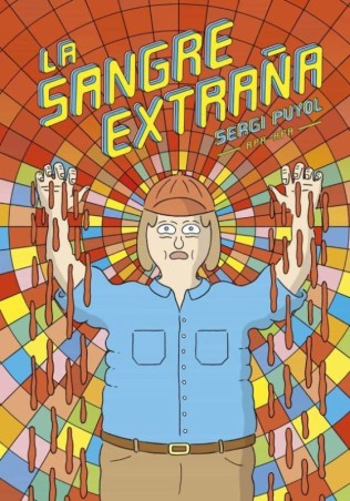 La sangre extraña: Cómic español de obsesiones y descubrimientos