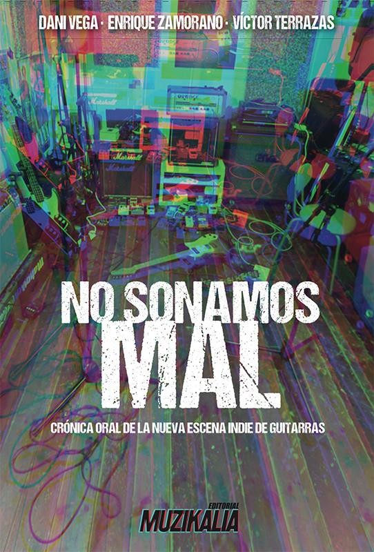 No Sonamos Mal - Novela de Manuel Pinazo | Editorial Destacada