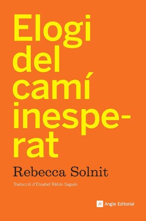 Elogi del camí inesperat de Rebecca Solnit - Esperança i canvi social