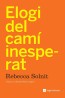Elogi del camí inesperat de Rebecca Solnit - Esperança i canvi social