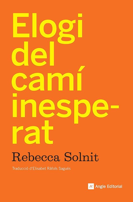 Elogi del camí inesperat de Rebecca Solnit - Esperança i canvi social