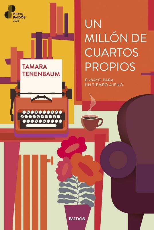 Un millón de cuartos propios - Tamara Tenenbaum (Premio Paidós 2025)