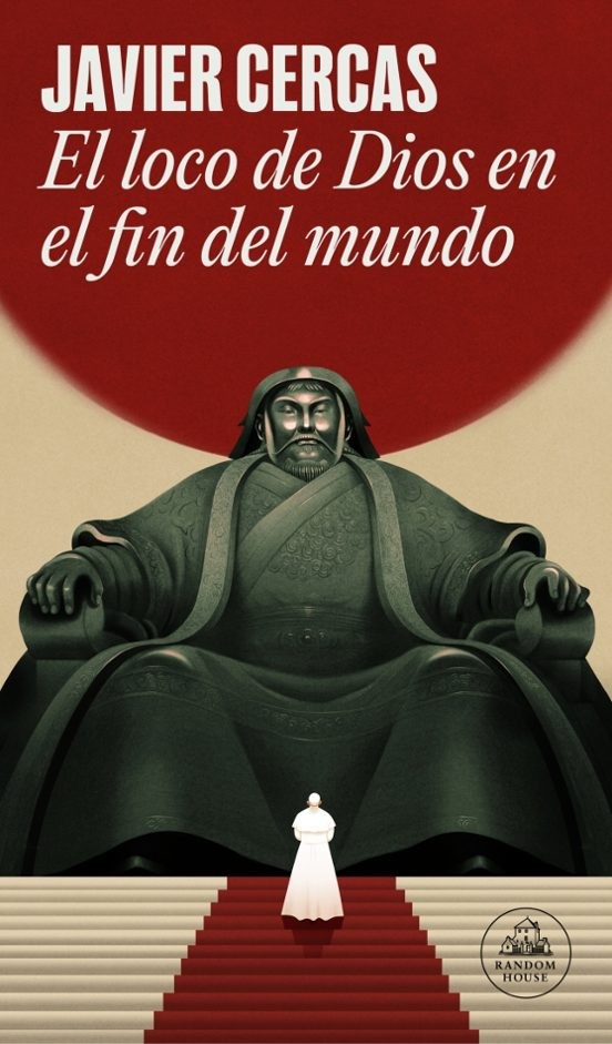 El loco de Dios en el fin del mundo | Javier Cercas | Libro
