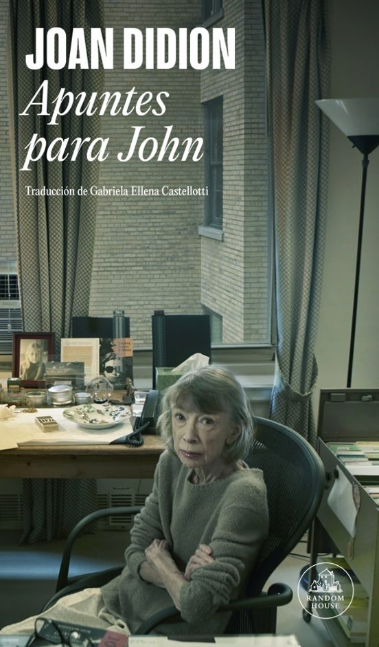 Apuntes para John de Joan Didion | Diario íntimo inédito