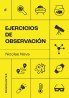 Ejercicios de Observación de Nicolas Nova - Ediciones Menguantes