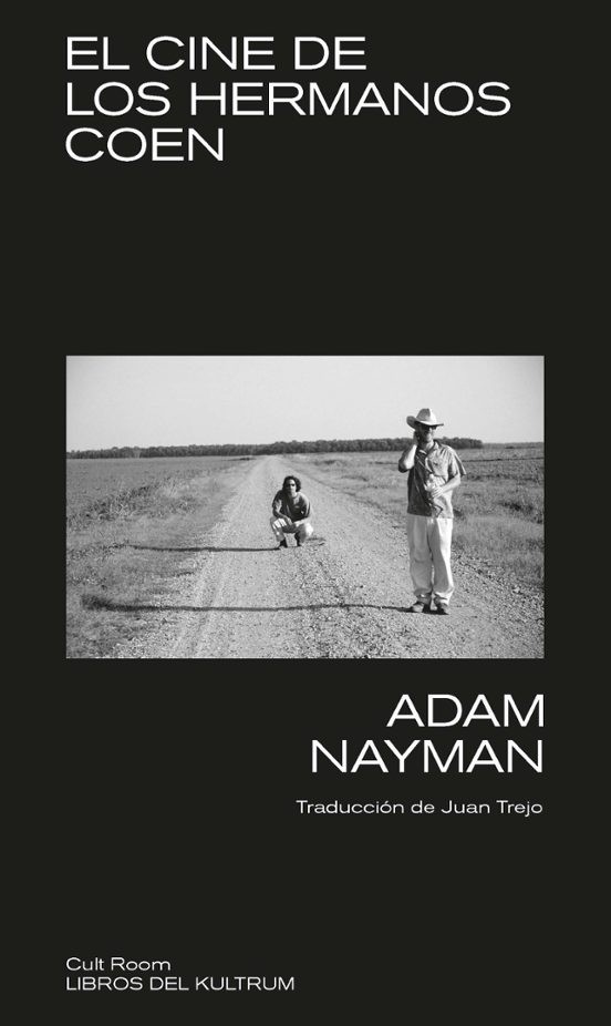 THE COEN BROTHERS de Adam Nayman: Análisis y Críticas Cinematográficas
