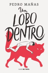 Un lobo dentro de Pedro Mañas: la víctima que eligió ser el cazador