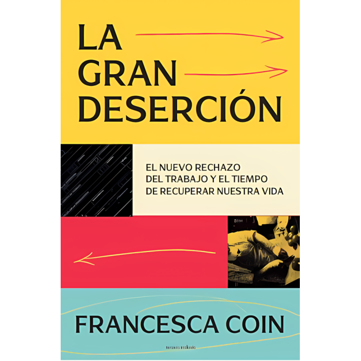 La Gran Deserción – Francesca Coin | Análisis del trabajo actual