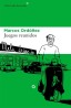 Juegos reunidos de Marcos Ordóñez | Libros del Asteroide