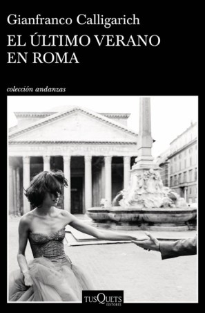 Una historia de amor en Roma - Gianfranco Calligarich