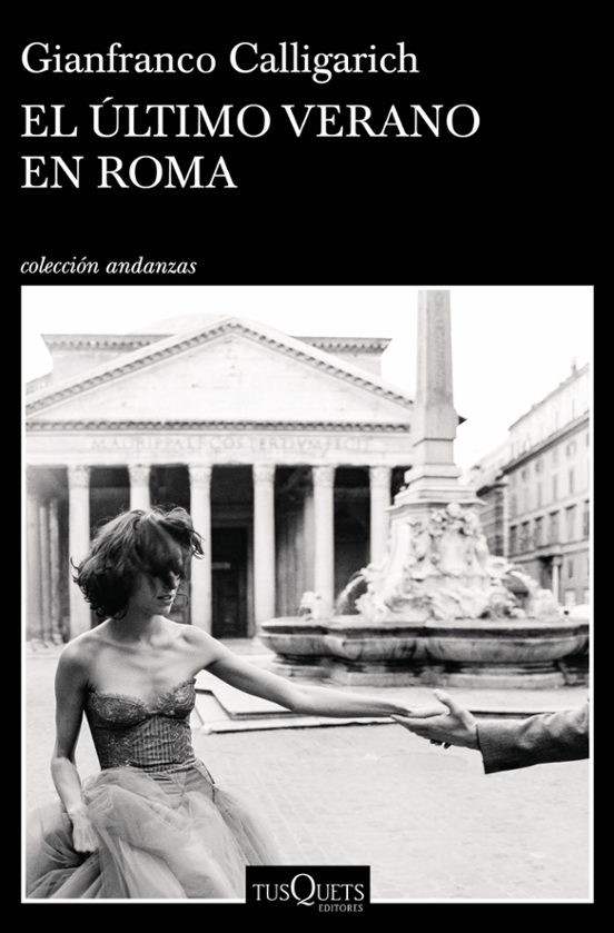 Una historia de amor en Roma - Gianfranco Calligarich