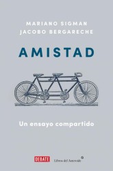 Ensayo sobre la Amistad de Jacobo Bergareche | DEBATE
