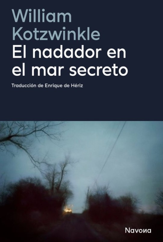 El nadador en el mar secreto de William Kotzwinkle - Navona Editorial