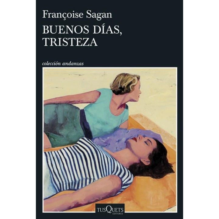 Buenos días, tristeza: Novela clásica de Sagan sobre juventud y moralidad
