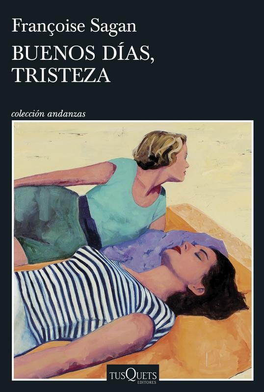 Buenos días, tristeza: Novela clásica de Sagan sobre juventud y moralidad