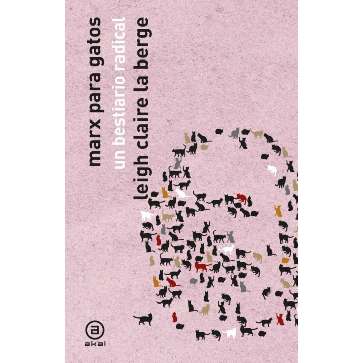 Marx para gatos, un bestiario radical de Leigh Claire La Berge - Ed. Akal
