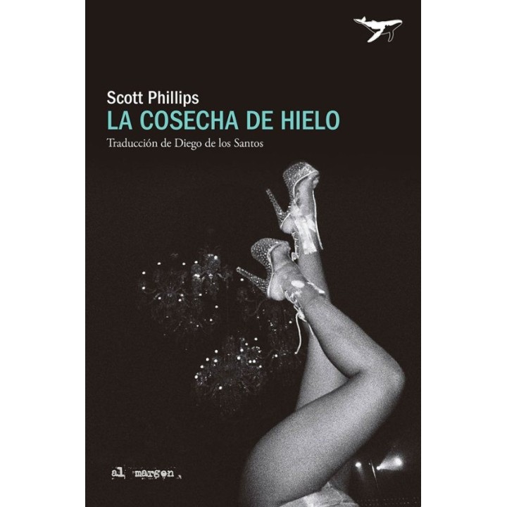 La cosecha de hielo — Scott Phillips | Novela negra