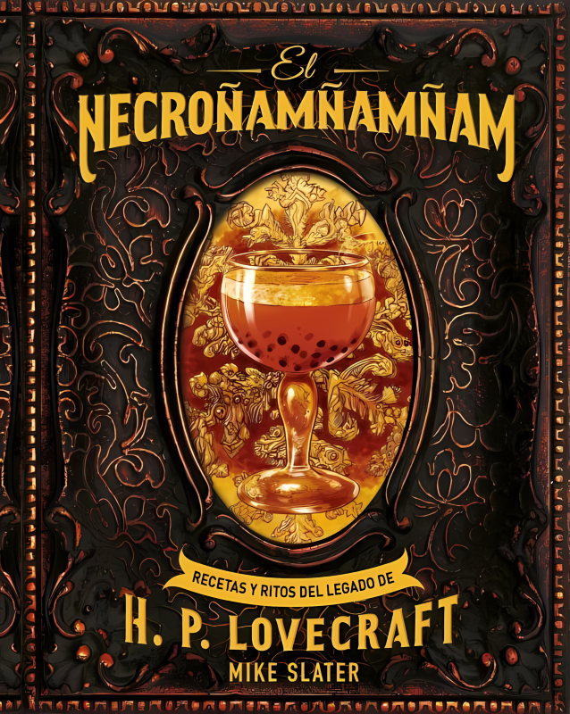 Cocina Lovecraftiana: Recetas oscuras y deliciosas - Ediciones Akal