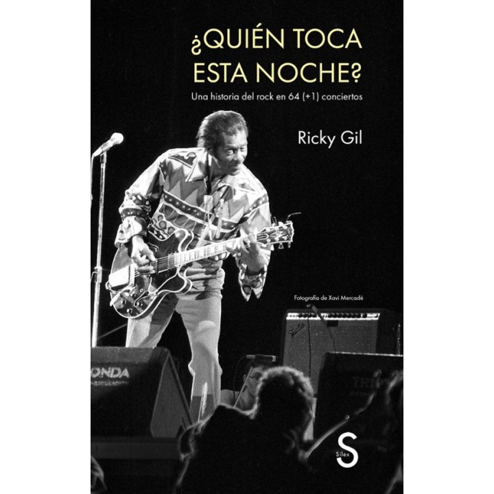 Historia del rock en 64+1 conciertos - Ricky Gil