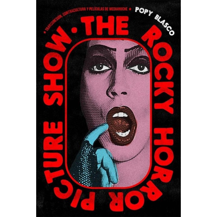 The Rocky Horror Picture Show por Popy Blasco - Editorial Dos Bigotes