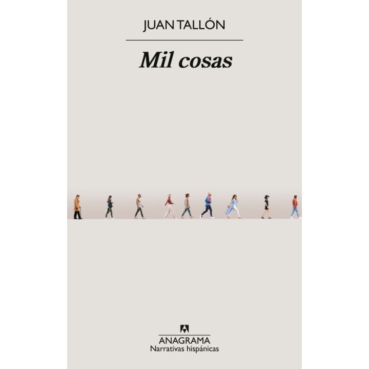 Mil cosas" de Juan Tallón - Anagrama