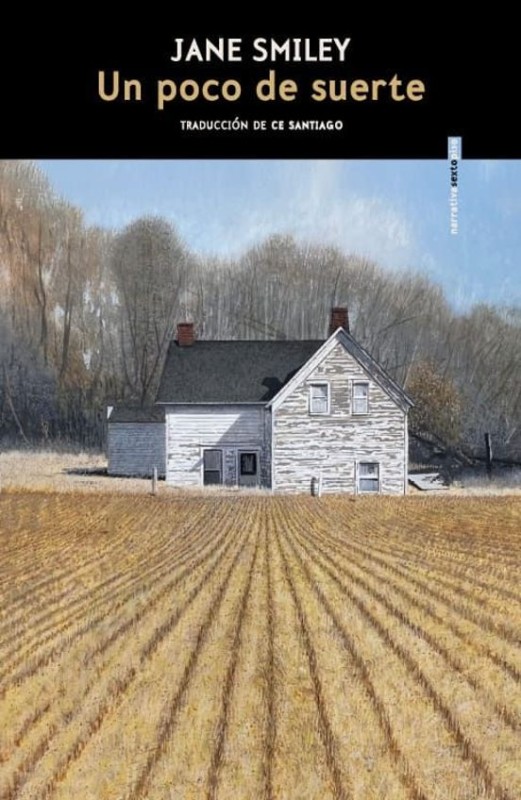"Un poco de suerte" de Jane Smiley - Editorial Sexto Piso"