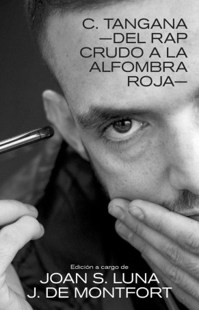C Tangana -del rap crudo a la alfombra roja- de JOAN S. LUNA y J. DE MONTFORT