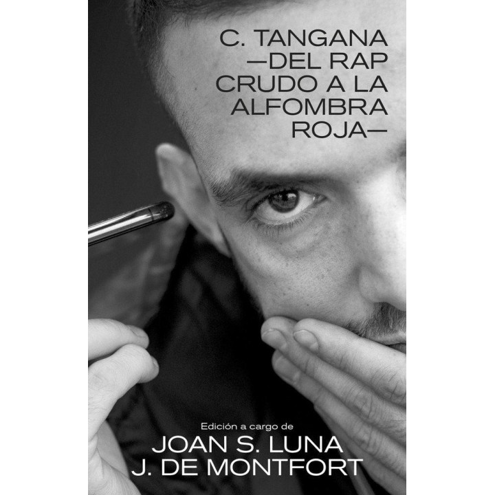 C Tangana -del rap crudo a la alfombra roja- de JOAN S. LUNA y J. DE MONTFORT
