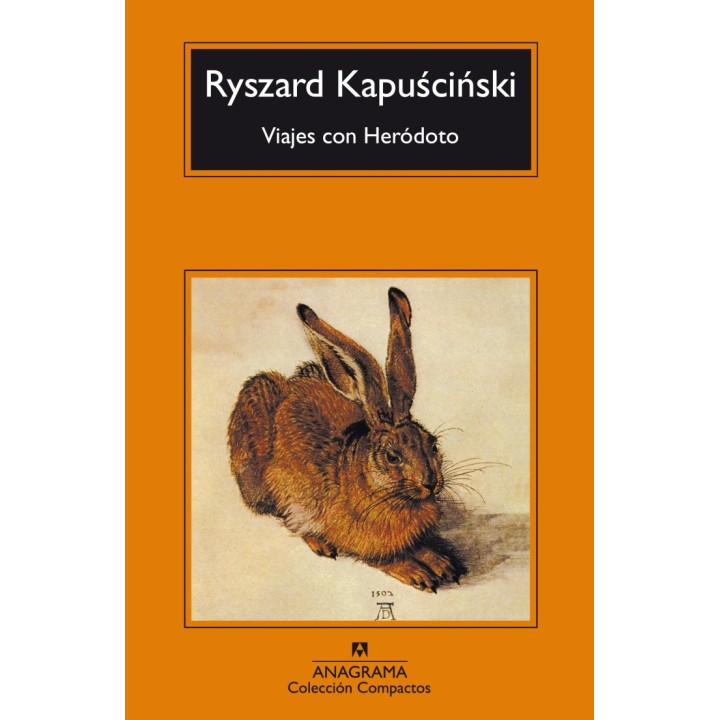 "Viajes con Heródoto" - Ryszard Kapuściński | Anagrama