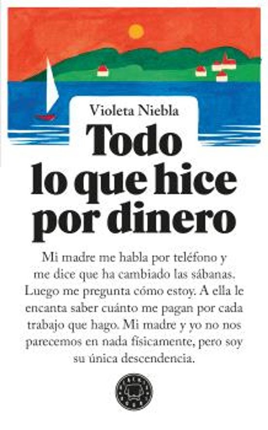 Todo lo que hice por dinero de Violeta Niebla | Blackie Books