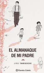 El Almanaque de mi Padre - Jiro Taniguchi (Planeta Cómic)