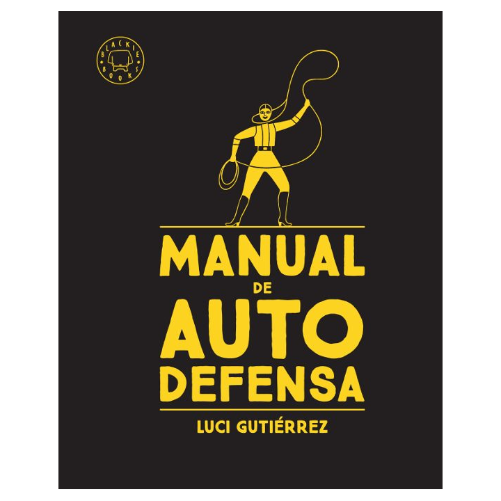MANUAL DE AUTODEFENSA de LUCI GUTIERREZ