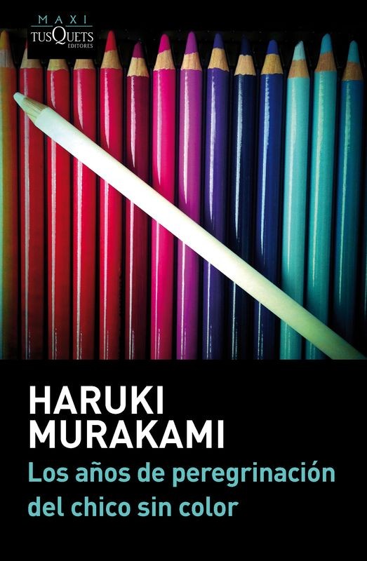 El Chico Sin Color - Murakami (Maxi-Tusquets)