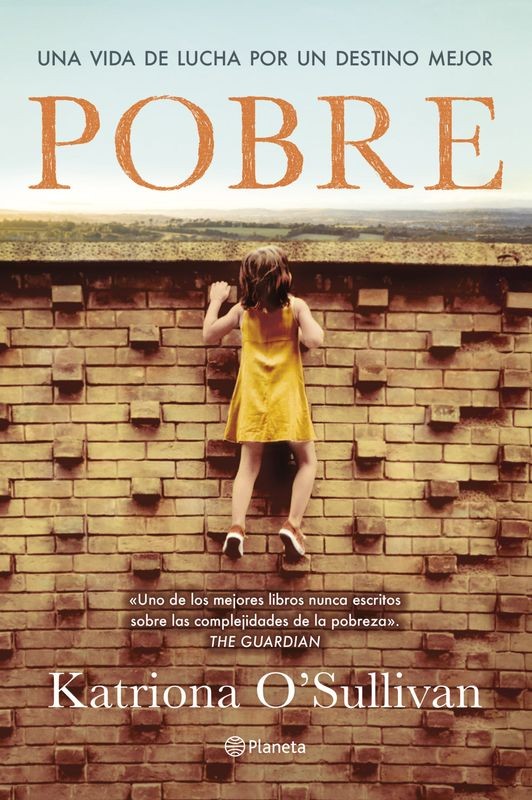 POBRE - Katriona O'Sullivan (Planeta). Historia real