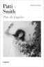 PAN DE ANGELES - Patti Smith (Lumen). Compra Online