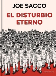 EL DISTURBIO ETERNO - Joe Sacco | Reservoir Books