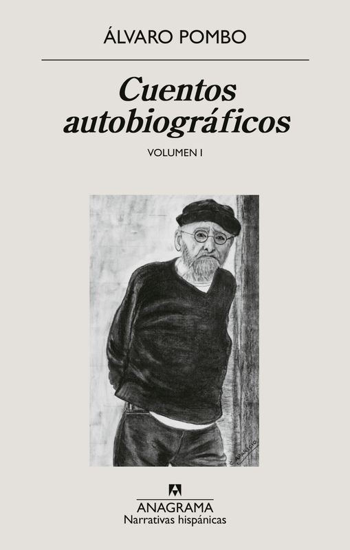Cuentos Autobiográficos - Álvaro Pombo (Anagrama)