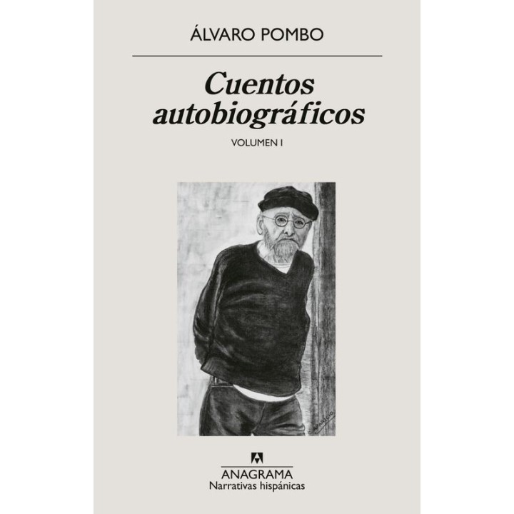 Cuentos Autobiográficos - Álvaro Pombo (Anagrama)