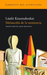 Melancolía de la Resistencia - Krasznahorkai (Acantilado)