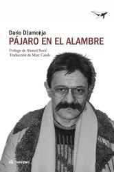 Pájaro en el Alambre - Džamonja | Sajalín Editores