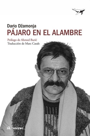 Pájaro en el Alambre - Džamonja | Sajalín Editores
