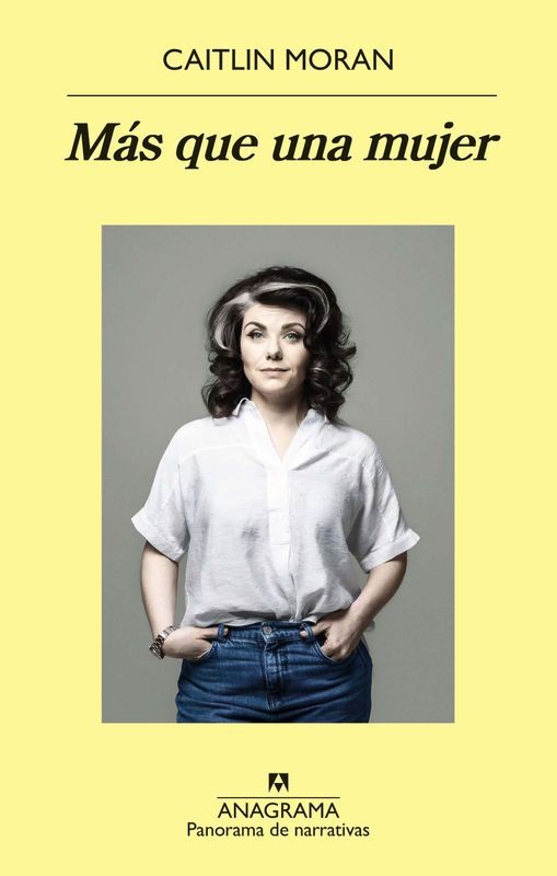 Más Que Una Mujer - Caitlin Moran | Anagrama