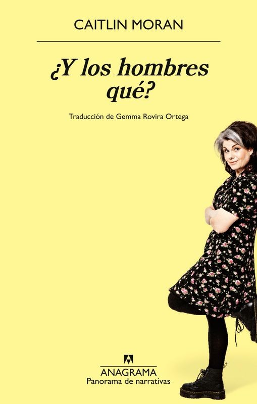 ¿Y Los Hombres Qué? - Caitlin Moran | Anagrama