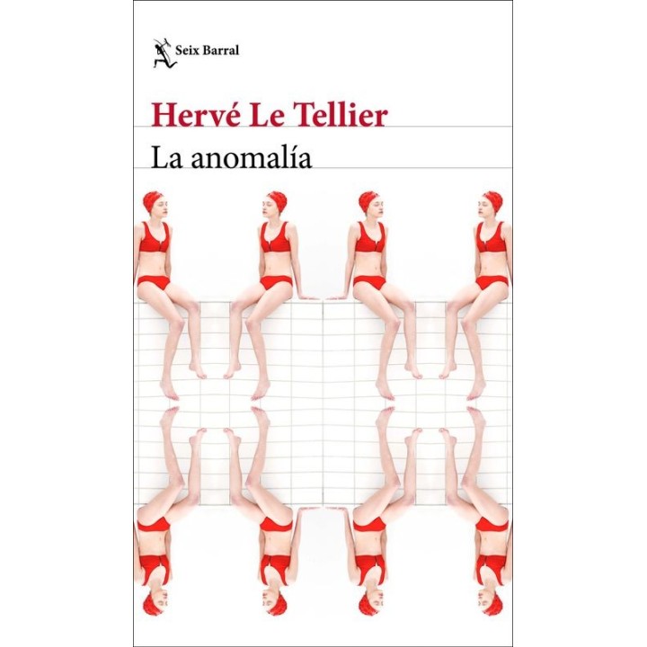 La Anomalía - Hervé Le Tellier | Seix Barral