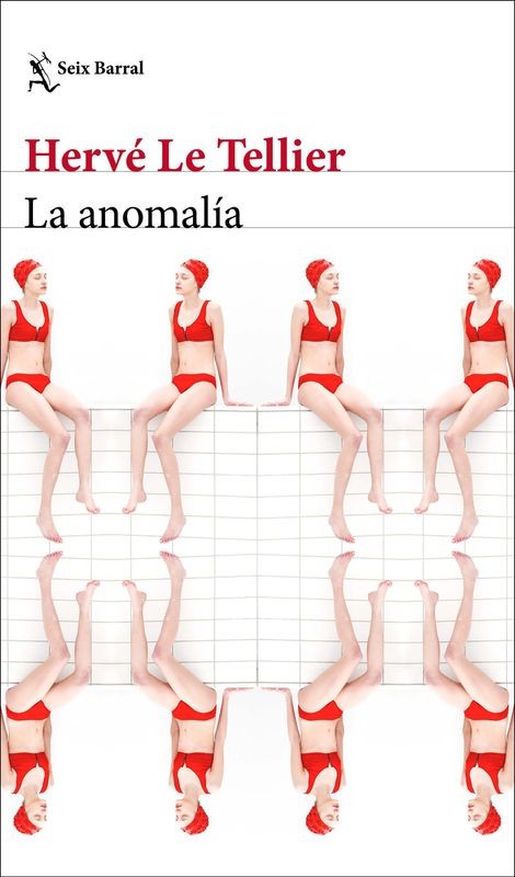 La Anomalía - Hervé Le Tellier | Seix Barral