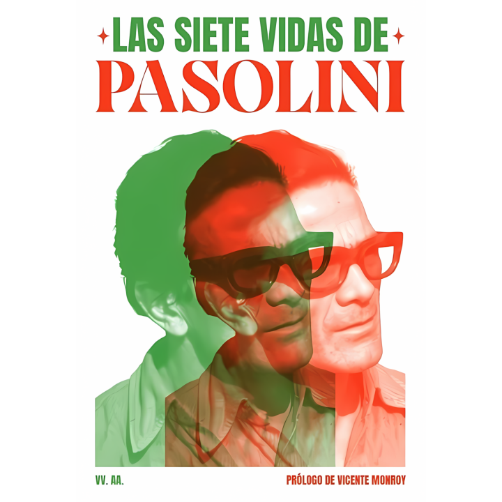 Las Siete Vidas de Pasolini (Dos Bigotes)