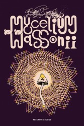 MYCELIUM WASSONII de BRIAN BLOMERTH