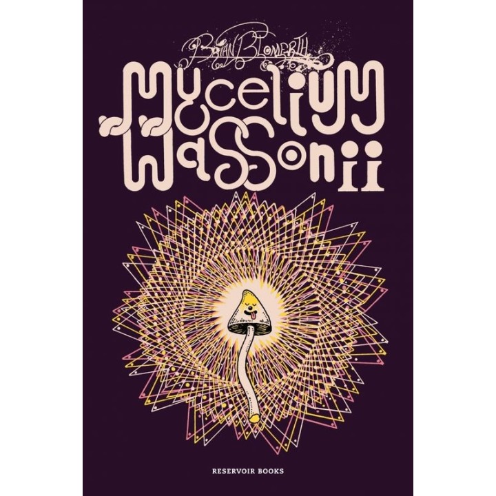 MYCELIUM WASSONII de BRIAN BLOMERTH